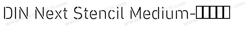DIN Next Stencil Medium字体转换
